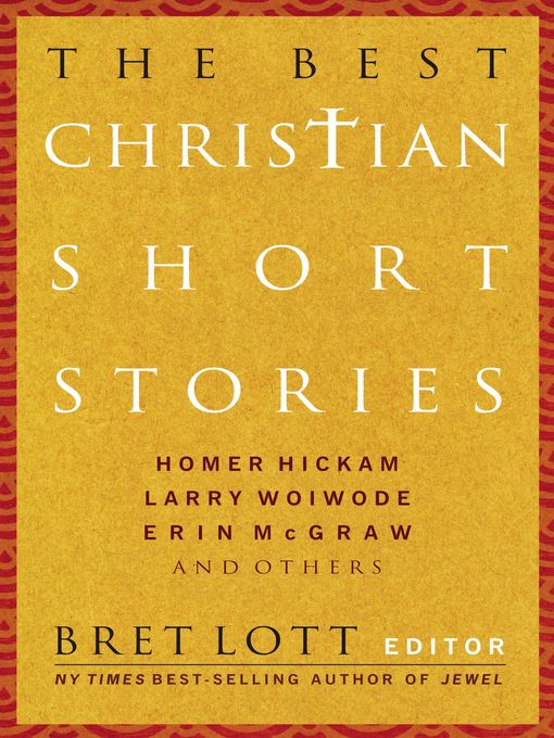 Title details for The Best Christian Short Stories by Bret Lott - Available